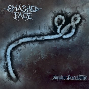 SMASHED FACE - Virulent Procreation - CD