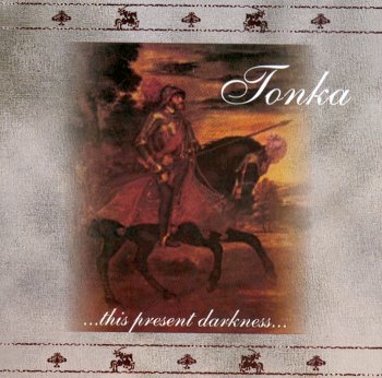 TONKA - This Present Darkness - CD