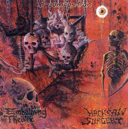 EMBALMING THEATRE / HACKSAW SURGERY - D-Composition - CD