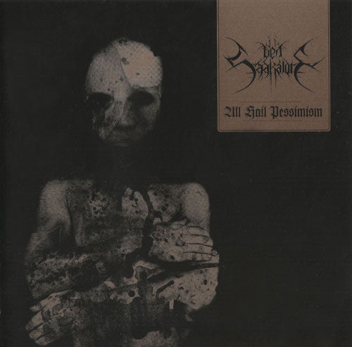 DEN SAAKALDTE - all hail pessimism - CD