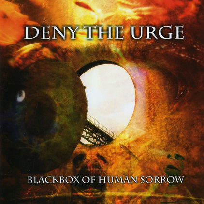DENY THE URGE - Blackbox Of Human Of Sorrow - CD