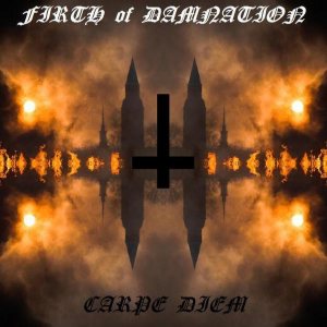 FIRTH OF DAMNATION - Carpe Diem - CD