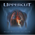 UPPERCUT - Reanimation Of Hate - CD