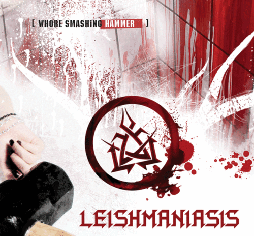 LEISHMANIASIS - Whore Smashing Hammer - CD