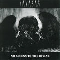 HAVARAX - No Access To The Divine - CD