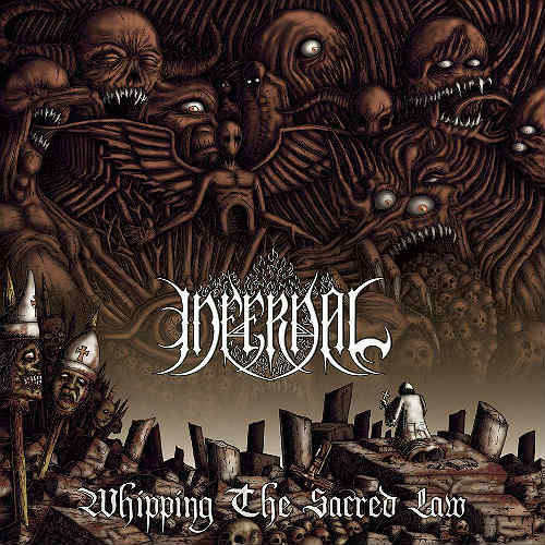 INFERNAL - Whipping the Sacred Law - CD