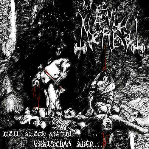 EVIL NERFAL - Hail Black Metal. Vobiscum Buer. - CD