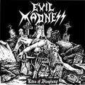 EVIL MADNESS - Rites Of Blasphemy - CD