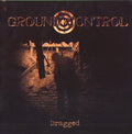 GROUND CONTROL - Dragged - CD