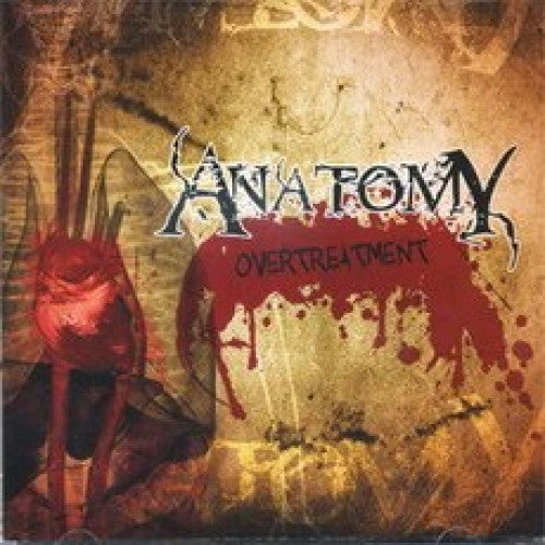 ANATOMY - Overtreatment - CD