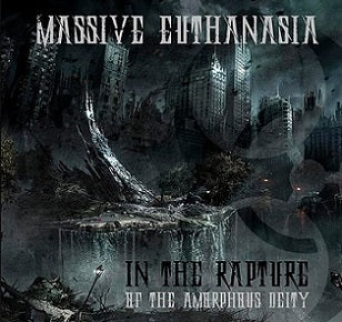 MASSIVE EUTHANASIA - In the Rapture of the Amorphous Deity - Digipack