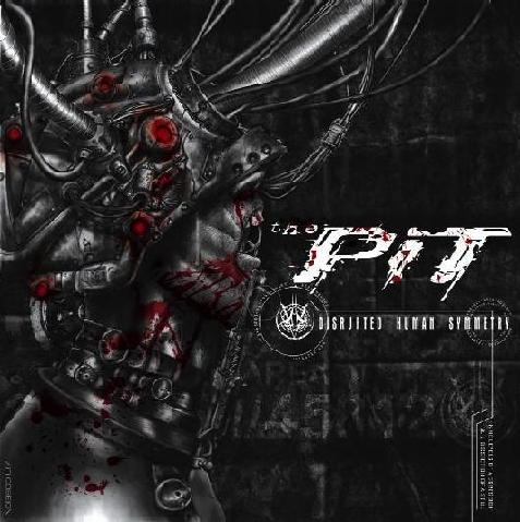 THE PIT - Disrupted Human Simmetry - CD