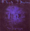 FLESH DIVINE - Necropolis - CD