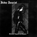 JUDAS ISCARIOT - Dethroned, Conquered & Forgotten - CD