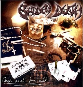 SUDDEN DEATH - Once For All CD