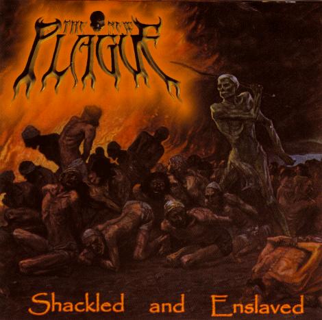 THE NEW PLAGUE - Shackled And Enslaved - CD