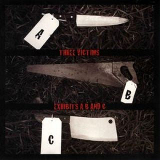 THREE VICTIMS - Exhibits A,B And C - CD