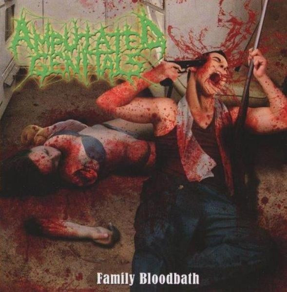 AMPUTATED GENITALS - Family Bloodbath - CD