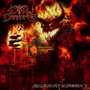 EVIL DARKNESS - Malignant Supremacy - CD