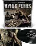 DYING FETUS - History Repeats...- LP