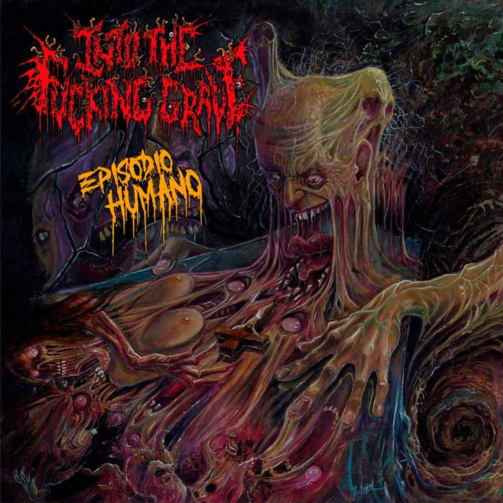 INTO THE FUCKING GRAVE - Episodio Humano - CD