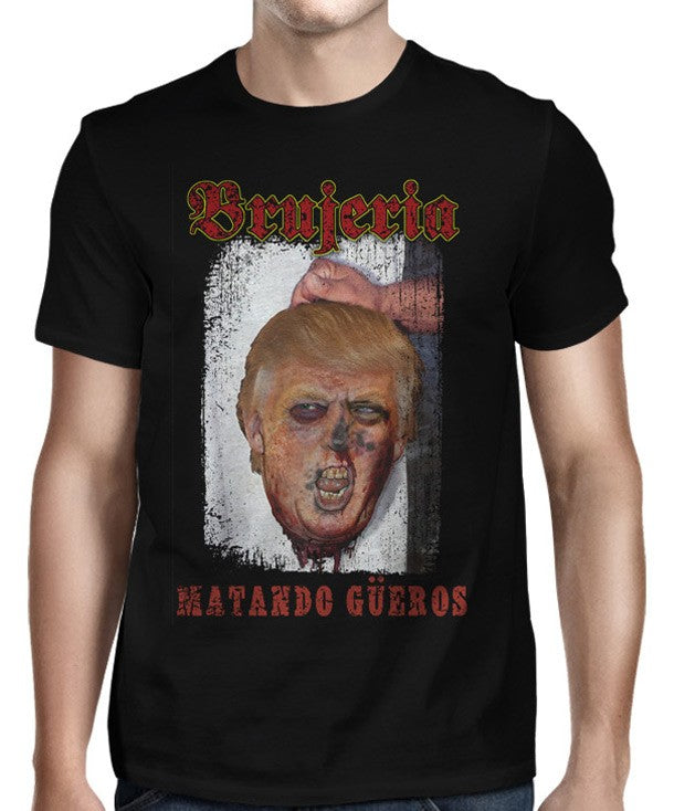 BRUJERIA - Mantando Gueros Make America - Camiseta