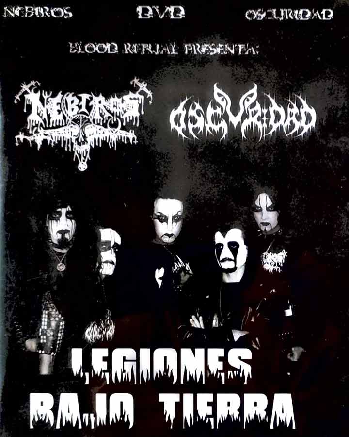 NEBIROS / OSCURIDAD - Legiones bajo tierra - DVD