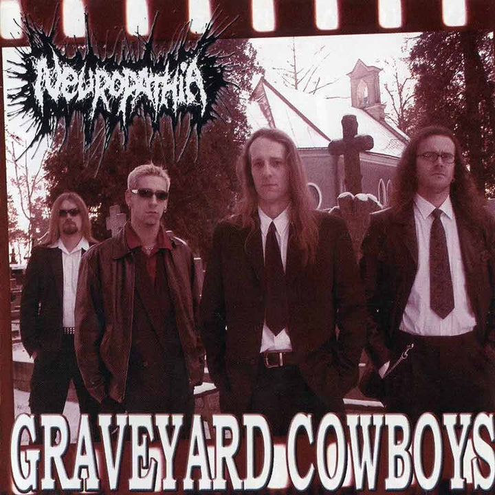 NEUROPATHIA - Graveyard Cowboys - CD