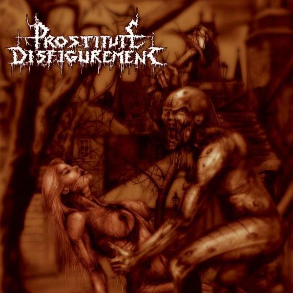 PROSTITUTE DISFIGUREMENT - Deeds of Derangement - CD