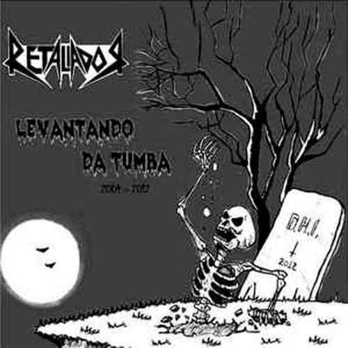 RETALIADOR - Levantando da Tumba - CD