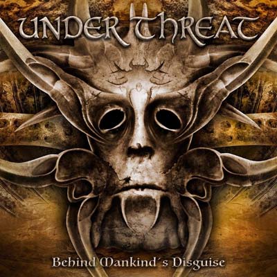 UNDERTHREAT - Behind Mankinds Disguise - CD