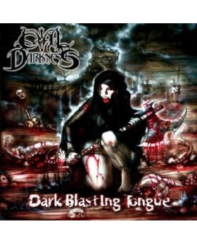 EVIL DARKNESS - Dark Blasting Tongue - CD