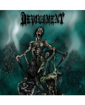DEVOURMENT  - Butcher the Weak - CD