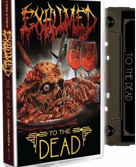 EXHUMED - To the Dead - Tape