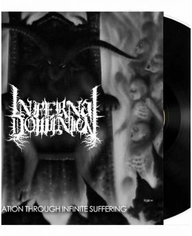INFERNAL DOMINION - Salvation Through Infinite Suffering - LP